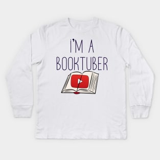 I'm a booktuber Kids Long Sleeve T-Shirt